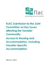 FLAC Submission to the Oireachtas Joint Committee on Key Issues affecting the Traveller Community re Access to Housing and Accommodation, Including Traveller-Specific Accommodation and related matters