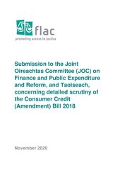 Submission to the Joint Oireachtas Committee (JOC) on Finance and Public Expenditure and Reform, and Taoiseach, concerning detailed scrutiny of the Consumer Credit (Amendment) Bill 2018