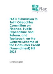FLAC Submission to Joint Oireachtas Committee on Finance, Public Expenditure and Reform, and Taoiseach, on the General Scheme of the Consumer Credit (Amendment) Bill 2021