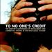 Publication cover - To No One's credit_report Jun 09